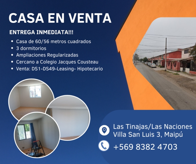 Venta casa  3 D, 60/56 m2, Las Tinajas/Las Naciones, Villa San Luis, Maipú.